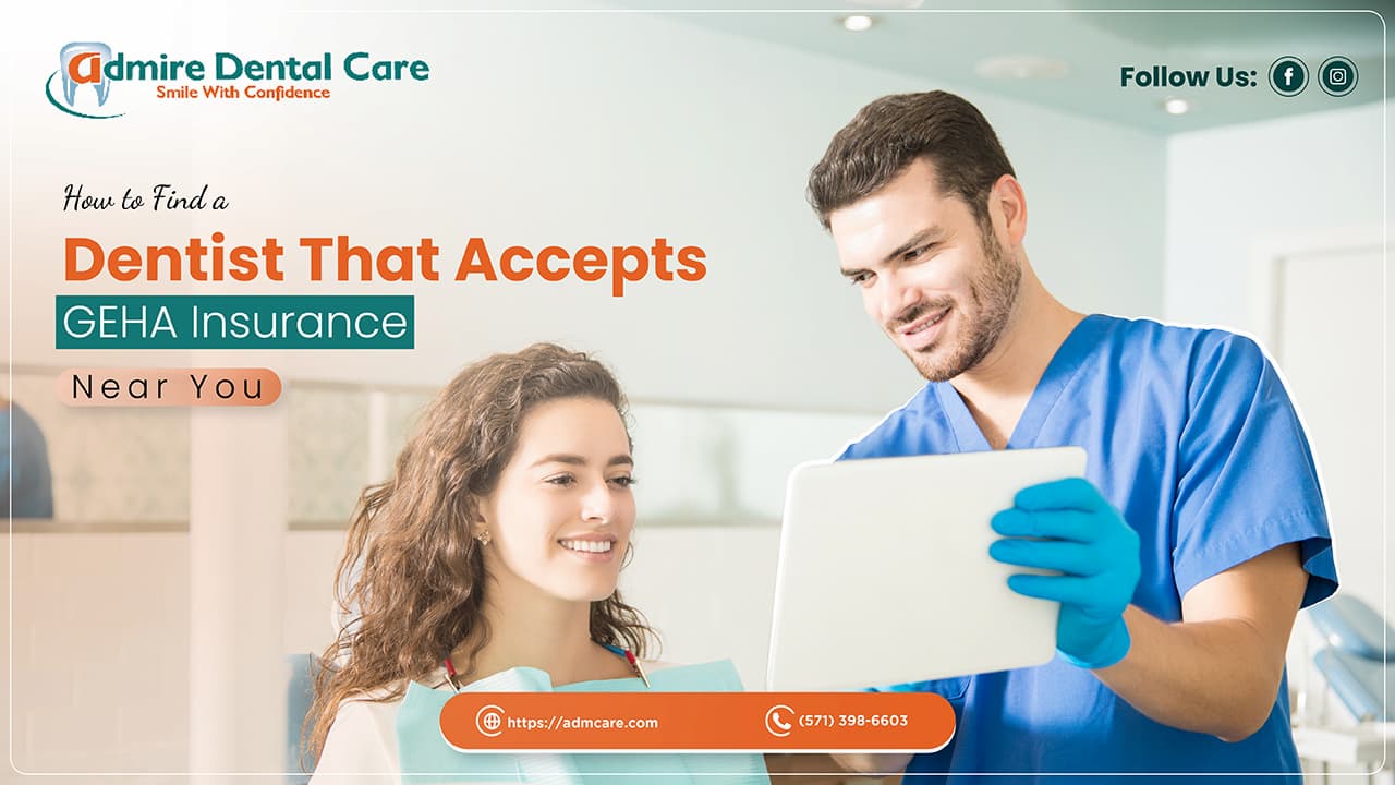 Tips to find Dentist That Accepts GEHA Insurance Near You