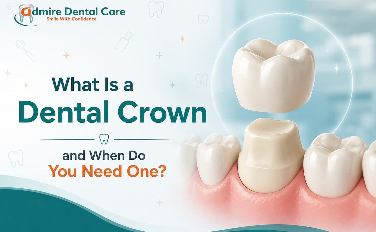 What Is a Dental Crown and When Do You Need One?